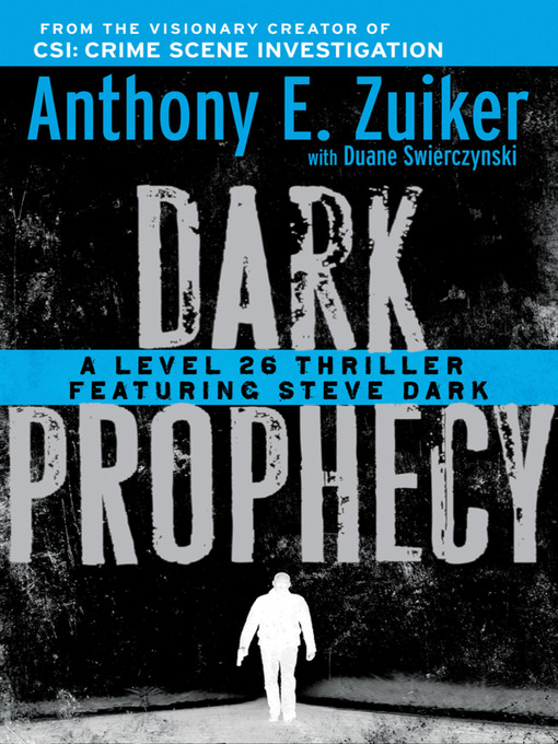 Title details for Dark Prophecy by Anthony E. Zuiker - Available